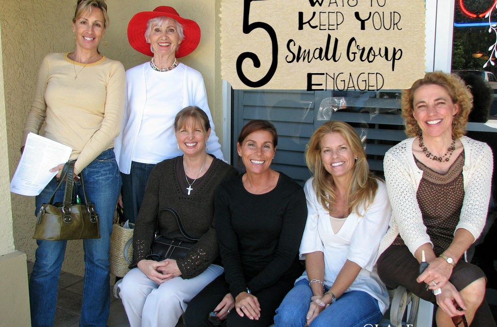 5 Ways to Keep Your Small Group Engaged